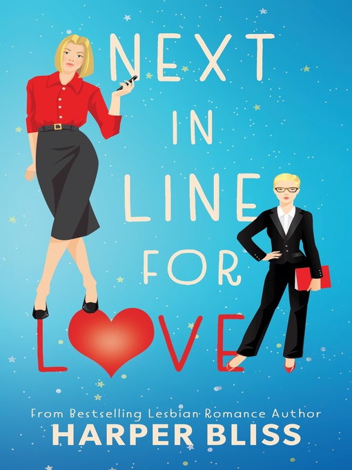 Title details for Next in Line for Love by Harper Bliss - Available